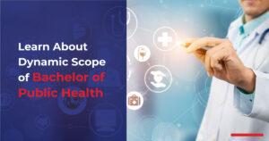 Learn About Dynamic Scope of Bachelor of Public Health