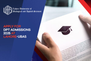 Apply for DPT Admissions 2025 at Lahore-UBAS
