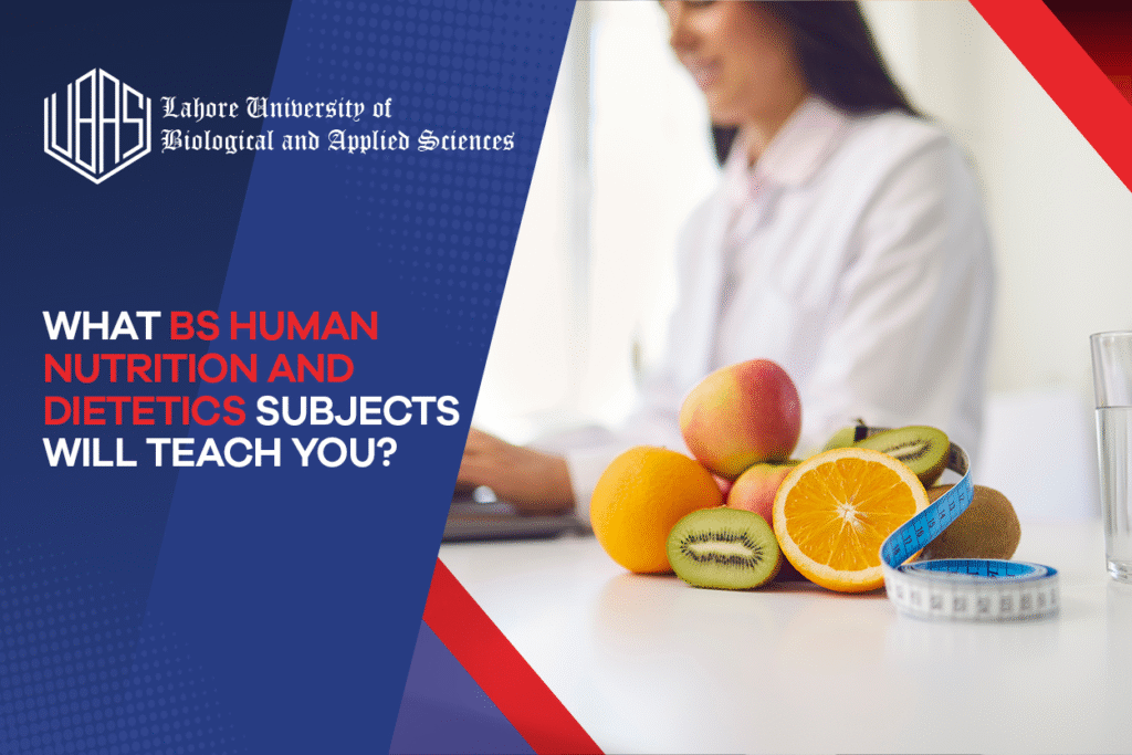 What BS Human Nutrition and Dietetics Subjects Will Teach You?