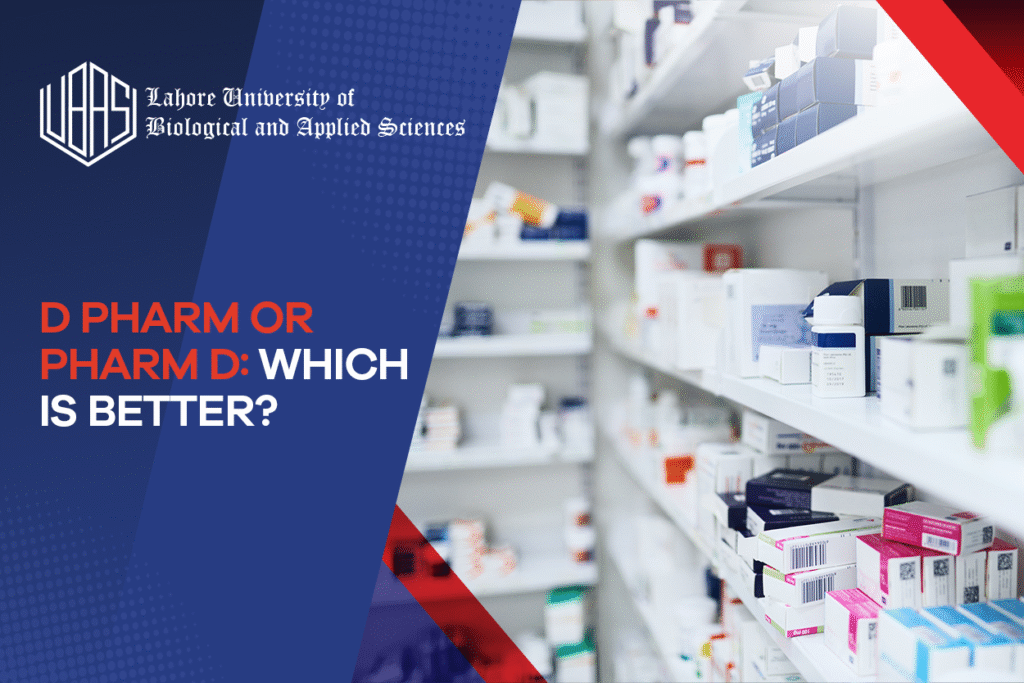 study d pharm or pharm d? choose wisely with lahore-ubas