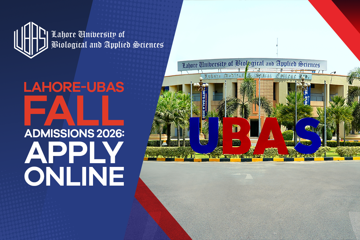 Lahore-UBAS Fall Admissions 2026: Apply Online