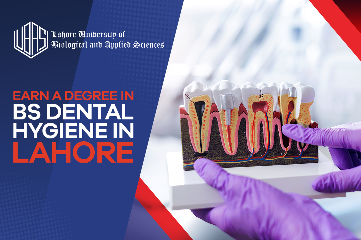 Earn a Degree in BS Dental Hygiene in Lahore